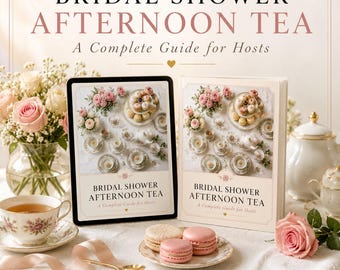 Bridal Shower Afternoon Tea Party Guide | Complete Hosting Plan (PDF Download)
