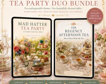 Mad Hatter & Regency Tea Party Duo of Hosting Guides for your next party (Digital Download)