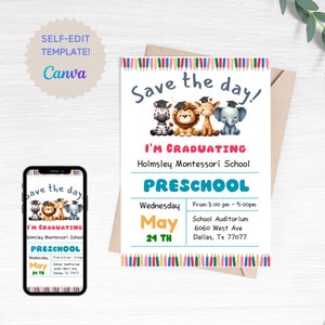 May include: A colorful invitation for a preschool graduation party. The invitation features a cartoon illustration of animals wearing graduation caps. The text reads "Save the day! I'm Graduating" and includes the date, time, and location of the event.