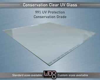 Conservation Clear 99% UV Glass - Choose From Standard Sizes or Custom Cut to Your Size