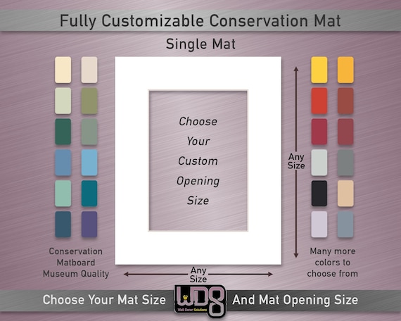 Fully Customizable Conservation Single Mat - Your Choice of Mat Color, Mat Size and Mat Opening Size