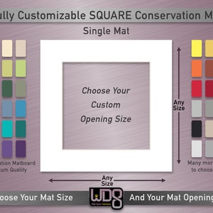 Fully Customizable SQUARE Conservation Single Mat - Your Choice of Mat Color, Mat Size and Mat Opening Size