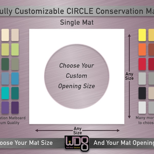 Fully Customizable CIRCLE Conservation Single Mat - Your Choice of Mat Color, Mat Size and Mat Opening Size