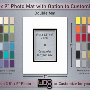 May include: A white double photo mat with a black border, measuring 7 inches by 9 inches. The mat is designed to fit a 3.5 inch by 5 inch photo or can be customized to fit a different size photo. The mat is available in a variety of colors. The text "Fits a 3.5" x 5" Photo" and "or Customize for your size" is printed on the mat.