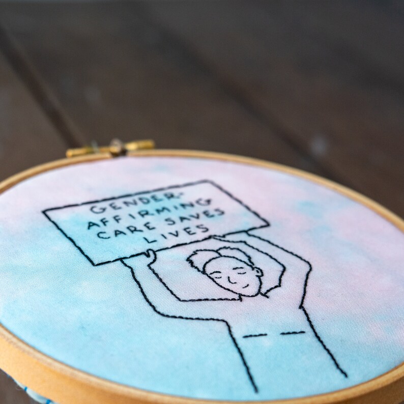 Gender Affirming Care Saves Lives hand embroidery trans LGBTQIA image 2