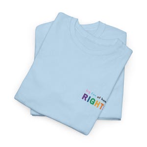 Big Fan Of Human Rights T-Shirt white | Human rights LGBTQ | Social justice | Equality Sweater Light Blue