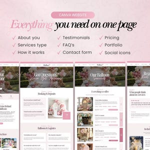 May include: A website design with a pink and white color scheme. The text reads "Everything you need on one page" and includes sections for About You, Services, Testimonials, and more. The website showcases balloon decor.