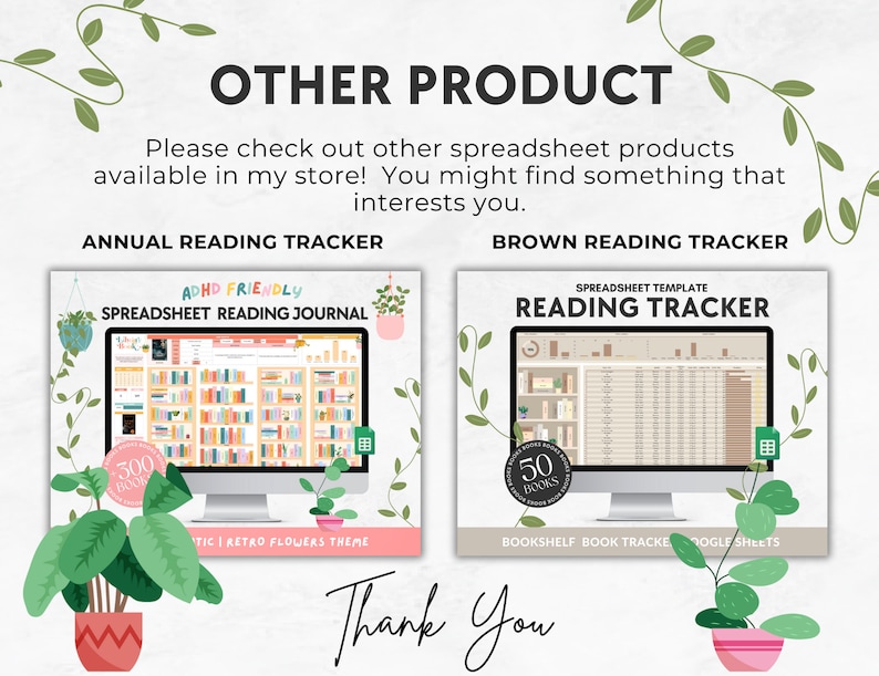 May include: An image promoting spreadsheet reading trackers. The text reads "Other Product" and "Please check out other spreadsheet products available in my store! You might find something that interests you." Two computer screens display reading journals. One is labeled "Annual Reading Tracker" and the other "Brown Reading Tracker."