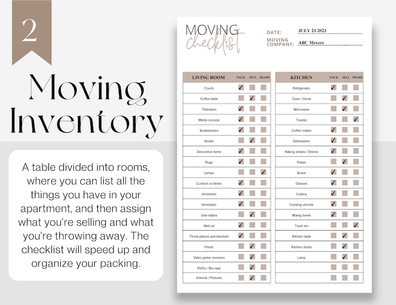 May include: A printable moving checklist with a table divided into rooms, where you can list all the things you have in your apartment, and then assign what you're selling and what you're throwing away. The checklist will speed up and organize your packing. The checklist includes sections for the living room and kitchen.  The checklist is dated July 23, 2023 and the moving company is ABC Movers.