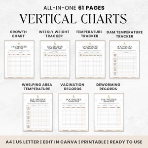 May include: A printable set of 61 vertical charts for dog breeders. The charts include sections for growth, weekly weight, temperature, dam temperature, whelping area temperature, vaccination records, and deworming records. The charts are designed to be used in Canva and are ready to print.
