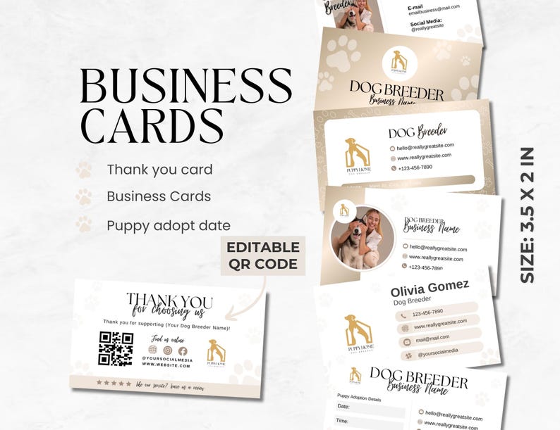 May include: A set of editable business cards for a dog breeder. The cards feature a paw print design and the text "DOG BREEDER Business Name". The cards are 8.9 cm by 5.1 cm.