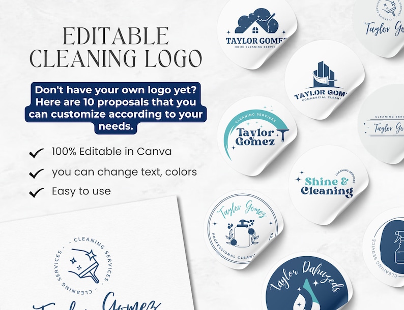 May include: An image showcasing editable cleaning logos. The logos are on white, sticker-like backgrounds with various designs in shades of blue. Text includes "Editable Cleaning Logo" and "Taylor Gomez". The image also states the logos are 100% editable in Canva.