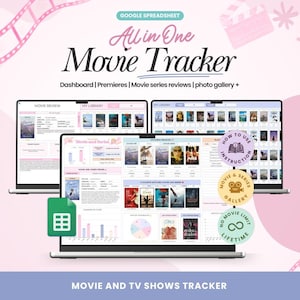 May include: A digital Google Spreadsheet All in One Movie Tracker displayed on three laptop screens. The interface features a dashboard, movie premieres, series reviews, and a photo gallery. Circular badges include text: How to use instruction, movie & series gallery, and no movie limit lifetime.