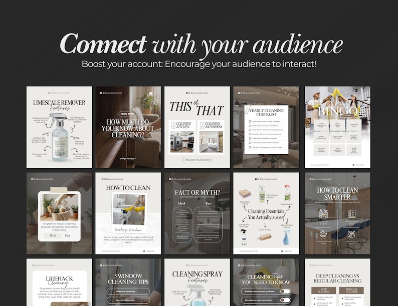 May include: A dark background with the text "Connect with your audience" and "Boost your account: Encourage your audience to interact!". Below are several images with cleaning tips and product features.