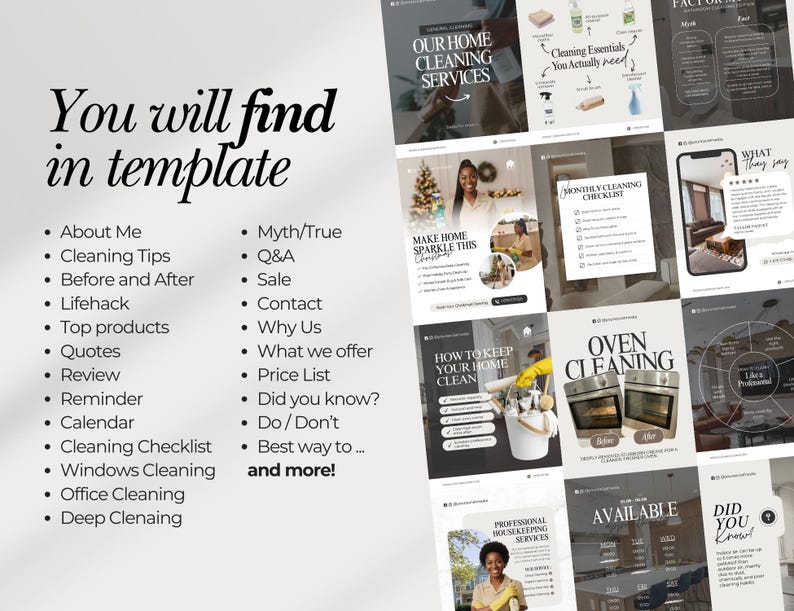 May include: A collection of social media templates for home cleaning services. The templates include topics like cleaning tips, checklists, and before-and-after photos. The text in the image says "You will find in template" and lists various topics.
