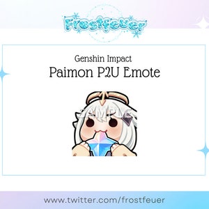 May include: A digital illustration of Paimon, a character from the video game Genshin Impact, with a light blue background. Paimon is a small, white-haired girl with a blue and purple gem in her mouth. The text "Genshin Impact Paimon P2U Emote" is above the image. The text "www.twitter.com/frostfeuer" is below the image.