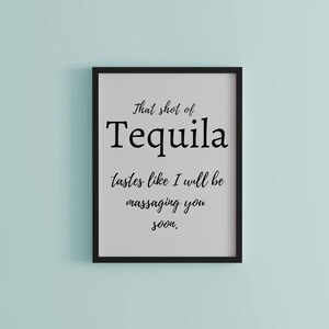 Tequila, Motivational Quotes, quote wall art, inspirational quotes, Living Room Wall Art, positive quotes, word art