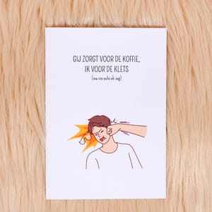 Vriendschap Wenskaart A6 - Gij zorgt voor de koffie, ik voor de klets (ma nie echt eh zeg) - Lievigheidjes