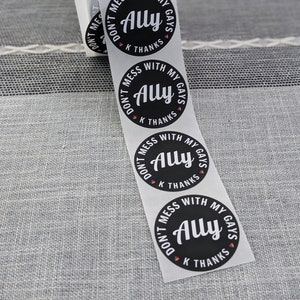Stickers - &quot;Don&#39;t Mess with my Gays&quot; Ally Stickers