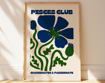 May include: A poster with a blue flower and green leaves. The text "Pisces Club" is at the top and "Charismatic & Passionate" is at the bottom.