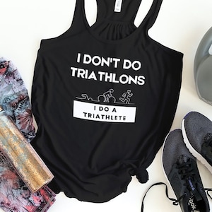 I Don&#39;t Do Triathlons/Do Triathlete Tank Top | Triathlon Wife, Triathlon Gift, Sherpa Gift