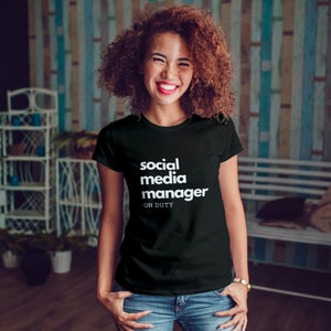 Social Media Manager On Duty T-Shirt | Social Media Manager, Social Media Shirt, Gift for Social Media Manager
