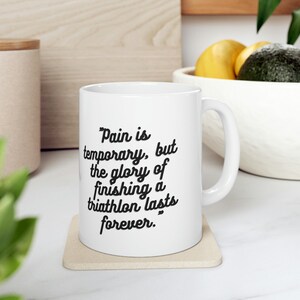 Triathlon Motivational Quote Mug 11oz : Pain Is Temporary