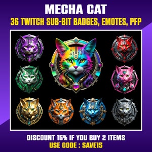 May include: A set of 36 colourful Twitch sub-bit badges, emotes, and profile pictures featuring a stylised mecha cat with a rainbow colour scheme. The text "MECHA CAT" is at the top of the image. The text "36 TWITCH SUB-BIT BADGES, EMOTES, PFP" is below the image of the cat. The text "DISCOUNT 15% IF YOU BUY 2 ITEMS" is at the bottom of the image. The text "USE CODE: SAVE15" is below the discount text.