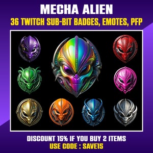 May include: A set of 36 Twitch sub-bit badges, emotes, and profile pictures featuring a mecha alien design. The badges are in various colours, including purple, green, red, pink, gold, orange, blue, and grey. The text "MECHA ALIEN" and "36 TWITCH SUB-BIT BADGES, EMOTES, PFP" is at the top of the image. The text "DISCOUNT 15% IF YOU BUY 2 ITEMS" and "USE CODE: SAVE15" is at the bottom of the image.