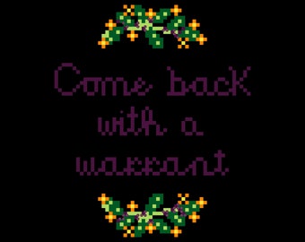 Come Back with a Warrant Cross Stitch Three Pattern Set Digital Download Housewarming