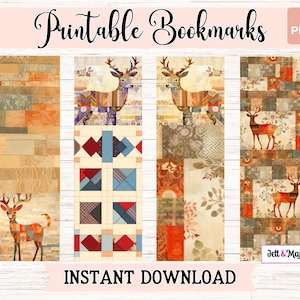 May include: Four printable bookmarks featuring a patchwork design with deer silhouettes. The bookmarks are in a warm colour palette of orange, brown, beige, and cream. The text "Printable Bookmarks" and "Instant Download" are included in the image.