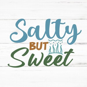 Salty But Sweet SVG, Salty But Sweet PNG, Salty But Sweet Design Files, Salty But Sweet Bundle, Salty But Sweet Designs