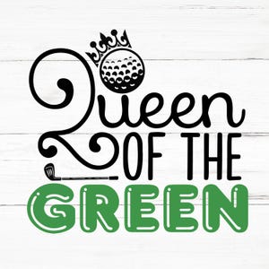 Queen Of The Green SVG, Queen Of The Green PNG, Queen Of The Green Design Files, Queen Of The Green Bundle, Queen Of The Green Designs