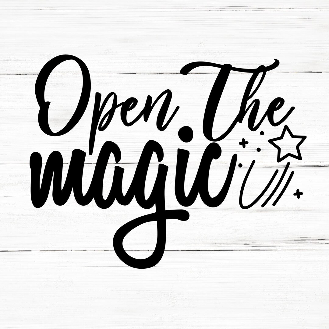 Open the Magic SVG, Open the Magic PNG, Open the Magic Design Files ...