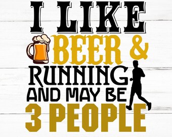 Me gusta la cerveza y correr y quizás 3 personas SVG, me gusta la cerveza y correr y quizás 3 personas PNG