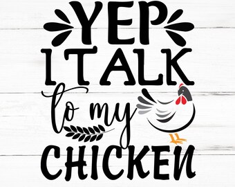 Sí, hablo con mi pollo SVG, Sí, hablo con mi pollo PNG, Sí, hablo con mi pollo Archivos de diseño, Sí, hablo con mi pollo Paquete