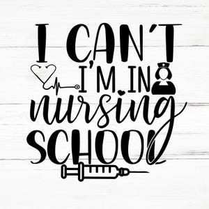 Je ne peux pas, je suis dans une école d&#39;infirmières SVG, je ne peux pas, je suis dans une école d&#39;infirmières PNG, je ne peux pas, je suis dans des fichiers de conception d&#39;école d&#39;infirmières