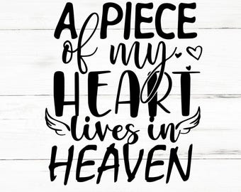 Un pedazo de mi corazón vive en el cielo SVG, Un pedazo de mi corazón vive en el cielo PNG, Un pedazo de mi corazón vive en el cielo Archivos de diseño