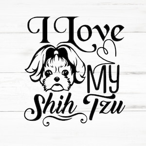 J'aime mon Shih Tzu SVG, J'aime mon Shih Tzu PNG, J'aime mes fichiers de conception de Shih Tzu, J'aime mon Shih Tzu Bundle, J'aime mes conceptions de Shih Tzu