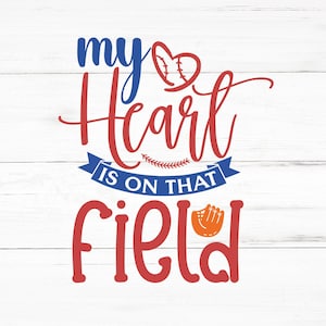 My Heart Is On That Field SVG, My Heart Is On That Field PNG, My Heart Is On That Field Design Files, My Heart Is On That Field Bundle