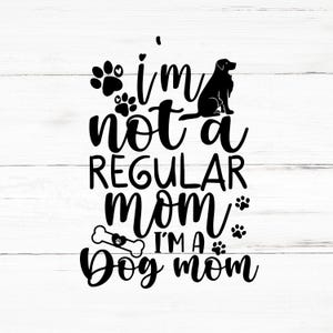 Ich bin keine normale Mutter, ich bin eine Hundemama SVG, ich bin keine normale Mutter, ich bin eine Hundemama PNG, ich bin keine normale Mutter, ich bin eine Hundemama Designdateien