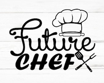 Future Chef SVG, Future Chef PNG, Archivos de diseño de Future Chef, Paquete de Future Chef, Diseños de Future Chef