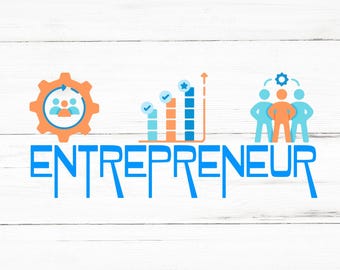 Entrepreneur SVG, Entrepreneur PNG, Entrepreneur Design Files, Entrepreneur Bundle, Entrepreneur Designs