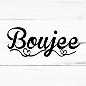 Boujee SVG, Boujee PNG, Boujee Design Files, Boujee Bundle, Boujee Designs