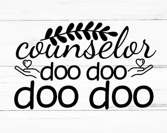 Counselor Doo Doo Doo Doo SVG, Counselor Doo Doo Doo Doo PNG, Counselor Doo Doo Doo Doo Design Files, Counselor Doo Doo Doo Doo Bundle