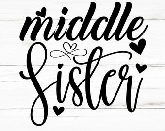 Middle Sister SVG, Middle Sister PNG, Arquivos de Design Middle Sister, Pacote Middle Sister, Designs Middle Sister