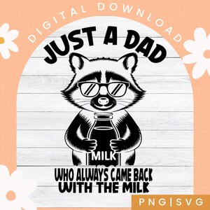 Solo un papá que siempre volvía con leche SVG, PNG divertido para el Día del Padre, Camisa retro de mapache para papá, Regalo para él, Regalos para papá, Papá genial