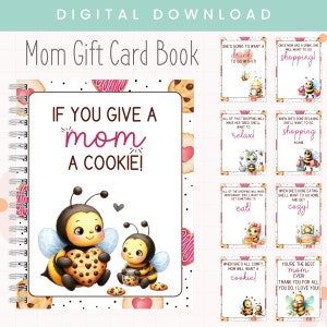 Druckbar, wenn Sie einer Mutter ein Cookie-Geschenk-Karte Buch | Mama Geburtstagsgeschenk | Muttertag Geschenkkarte Buch