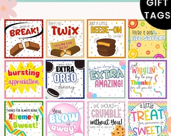 May include: A set of 36 printable gift tags featuring candy bar and other sweet treat themes. The tags are colorful and feature fun sayings like "You deserve a break!" and "You are extra Oreo-dinary!"
