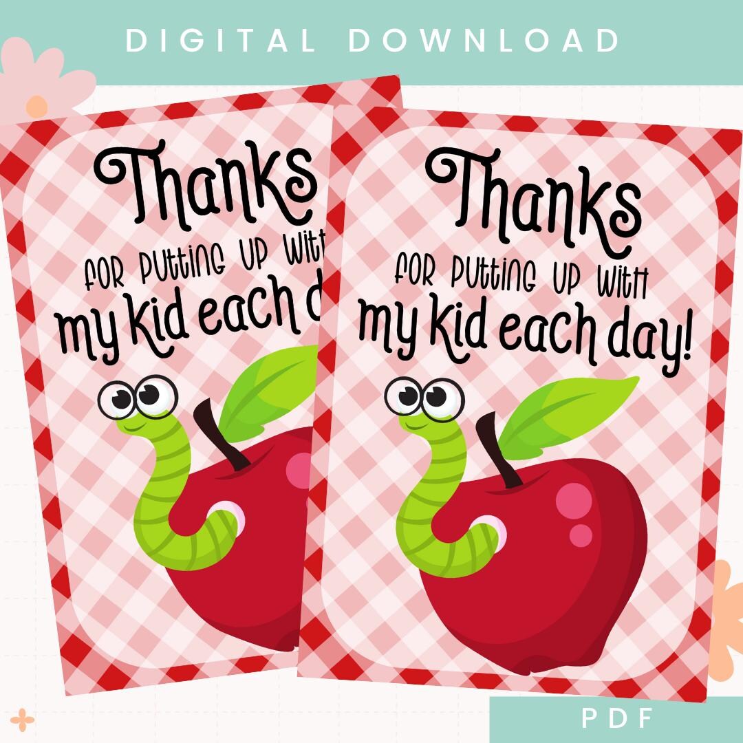 Printable Thanks for Putting up With My Kid Teacher Appreciation Gift ...